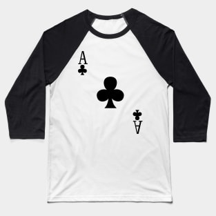 Ace Of Clubs Baseball T-Shirt